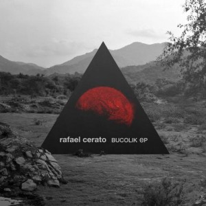 Rafael Cerato - Bucolik EP [4056813003819]
