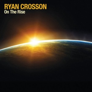 Ryan Crosson – On The Rise [VQ051]