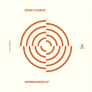 Sidney Charles – Impermanence EP [TRUE1262]