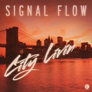 Signal Flow - City Livin' [CP054]