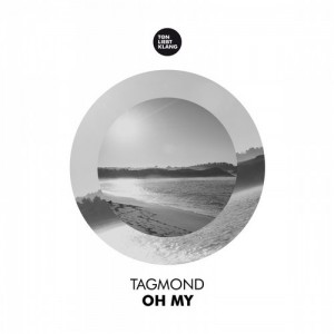 Tagmond - Oh My [10091523]
