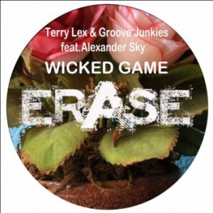 Terry Lex, Groove Junkies - Wicked Game feat Alexander Sky [ER306]