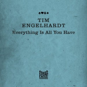 Tim Engelhardt – Everything Is All You Have [PFR162BP]