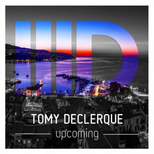 Tomy DeClerque - Upcoming [ID077]