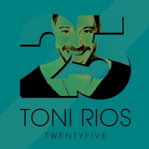 Toni Rios - Twentyfive [BFLP06]
