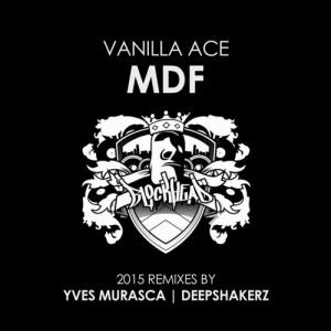 Vanilla Ace – MDF [BHDA075]