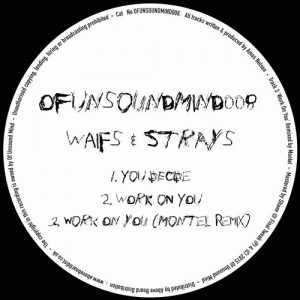 Waifs & Strays – OFUNSOUNDMIND008 Waifs & Strays – OFUNSOUNDMIND008