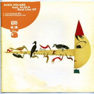 Alula, Aves Volare - Real Lies [KDB060D]