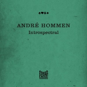 Andre Hommen – Introspectral [PFR164]