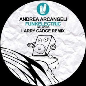 Andrea Arcangeli – Funkelectric [SFN144]