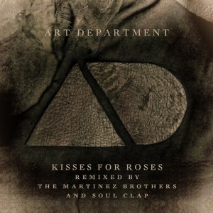 Art Department – Kisses For Roses Remixes [NO19062]