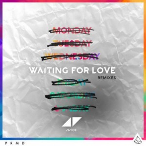 Avicii - Waiting For Love (Remixes) [PRMD]