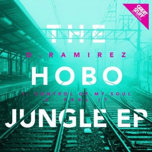 D.Ramirez – The Hobo Jungle EP [GSR257]