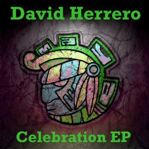 David Herrero - Celebration EP [MAYA128]