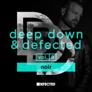 Deep Down & Defected Volume 8 Noir [DEDODE08D]