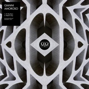Gianni Amoroso - It's No More [MMOOD39]