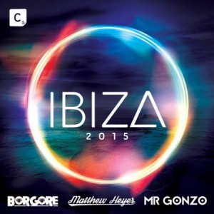 Ibiza 2015 (Mixed by Borgore, Matthew Heyer & Mr. Gonzo) [ITC2LD063R]
