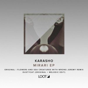 Karasho - Mirari EP [LOOTREC004]