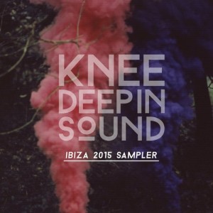 Knee Deep in Sound Ibiza 2015 Sampler [KD012]