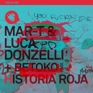 Mar-T, Luca Donzelli – Historia Roja EP [TNT013]