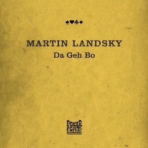 Martin Landsky - Da Geh Bo [PFR163]