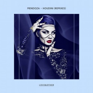Mendoza – Houdini [LOVE03601Z]