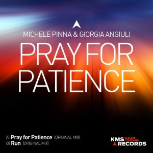 Michele Pinna & Georgia Angiuli - Pray for Patience [KMS212]