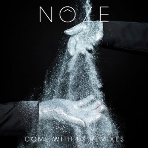 Noze - Come With Us Remixes [CCCD0171]