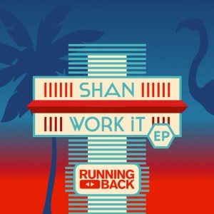 Shan - Work It EP [RB055]