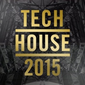 Tech House 2015 [TOOL40301Z]