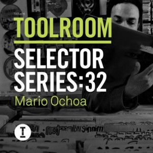 Toolroom Selector Series: 32 Mario Ochoa [TOOL41601Z]