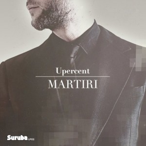 Upercent – Martiri Lp [SURUBALP02]