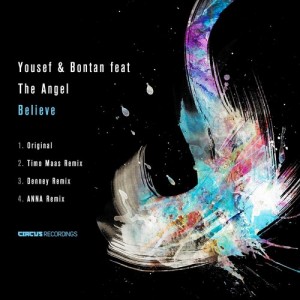Yousef & Bontan feat. The Angel – Believe [CIRCUS050]
