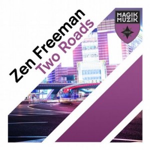 Zen Freeman - Two Roads [MM11611]