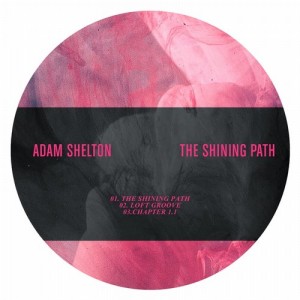 Adam Shelton – The Shining Path [ONE034]
