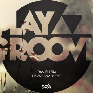 Daniel Lera – It Is As If I Am Deep EP [GR038]