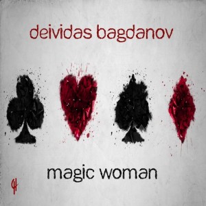 Deividas Bagdanov - Magic Woman [CH025]