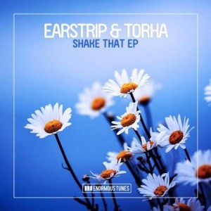 Earstrip & Torha - Shake That [ETR277]