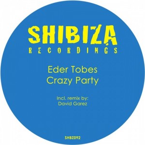 Eder Tobes – Crazy Party [SHBZ092]