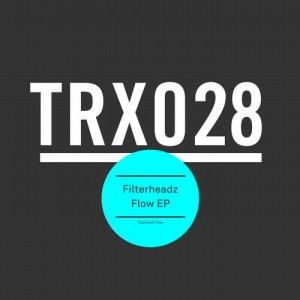 Filterheadz – Flow EP [TRX02801Z]