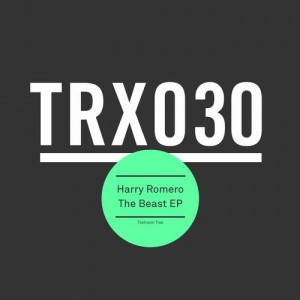 Harry Romero – The Beast EP [TRX03001Z]