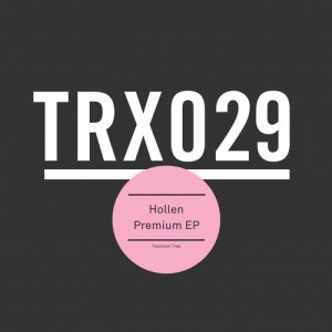 Hollen - Premium EP [TRX02901Z]