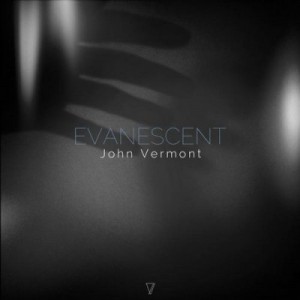 John Vermont - Evanescent [4250644880223]