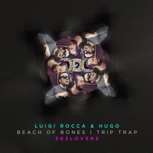 Luigi Rocca, Hugo - Beach Of Bones EP [303L1531]