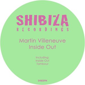 Martin Villeneuve – Inside Out [SHBZ 094]
