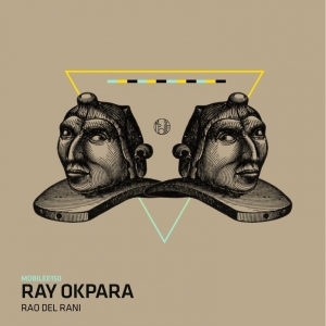 Ray Okpara - Rao Del Rani [MOBILEE150]