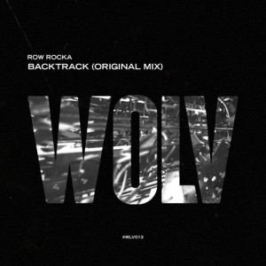 Row Rocka – Backtrack [WLV013]