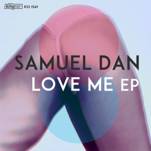 Samuel Dan - Love Me EP [KSS1541]