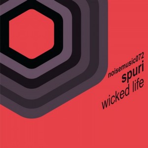 Spuri - Wicked Life [NM072]
