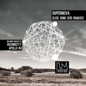 Supernova - Click Song 2015 The Remixes [LPS131]